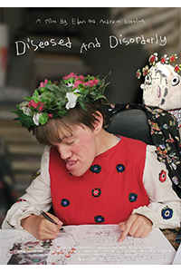 Film Poster for Diseased and Disorderly: A woman with short brown hair, a crown of flowers, and a bright red shirt with flowers, looks down in concentration at a large page she's drawing on with a pencil. A drawn figure with flowers on its heads stands behind her. The title of the film appears overhead, with the words A Film by Eden and Andrew Kotting in a handwriting font.